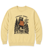 Pretty Sure It's This Way Sweatshirt