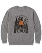 Pretty Sure It's This Way Sweatshirt