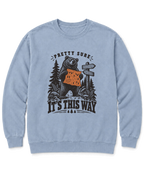 Pretty Sure It's This Way Sweatshirt