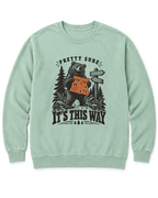 Pretty Sure It's This Way Sweatshirt