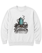 Kettle's On Sweatshirt