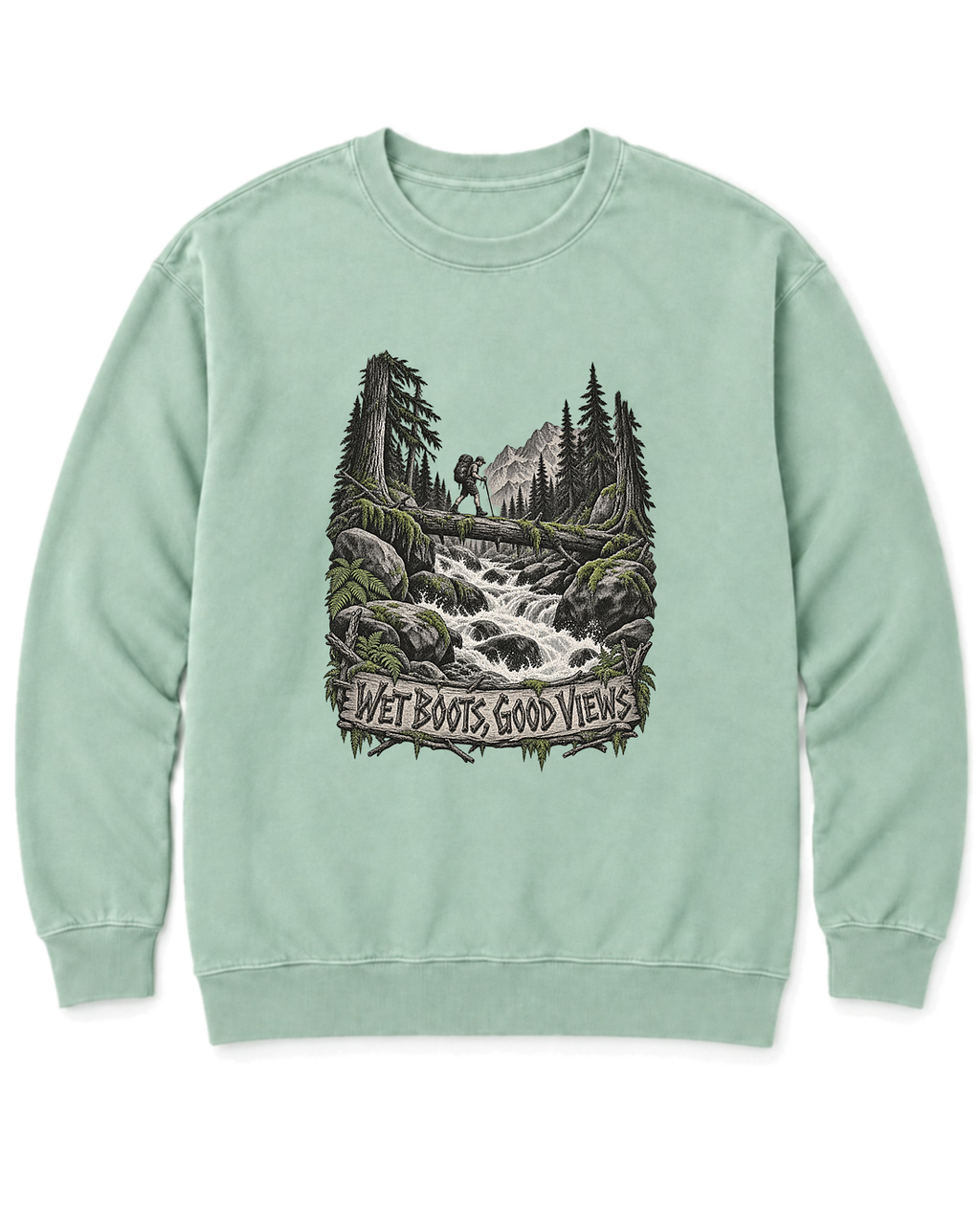 Wet Boots Good Views Sweatshirt