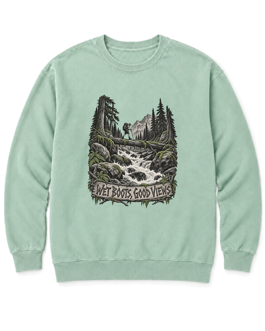 Wet Boots Good Views Sweatshirt