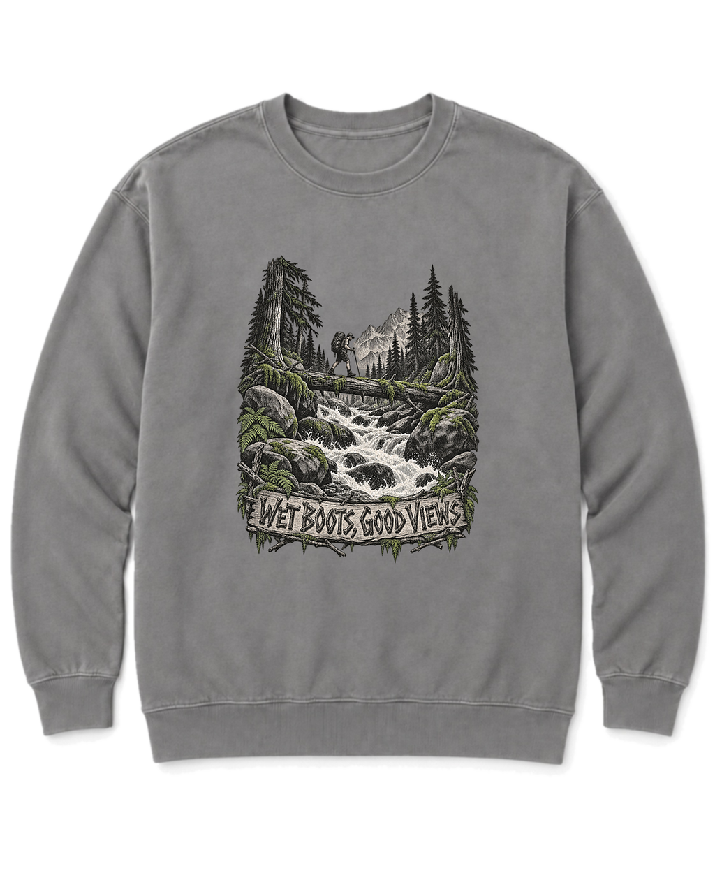 Wet Boots Good Views Sweatshirt
