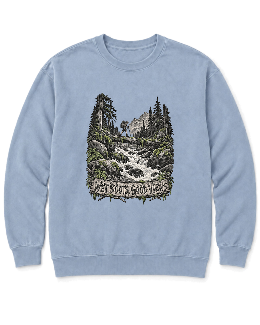 Wet Boots Good Views Sweatshirt