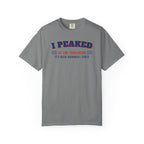 I Peaked at the Trailhead T-Shirt – Grey