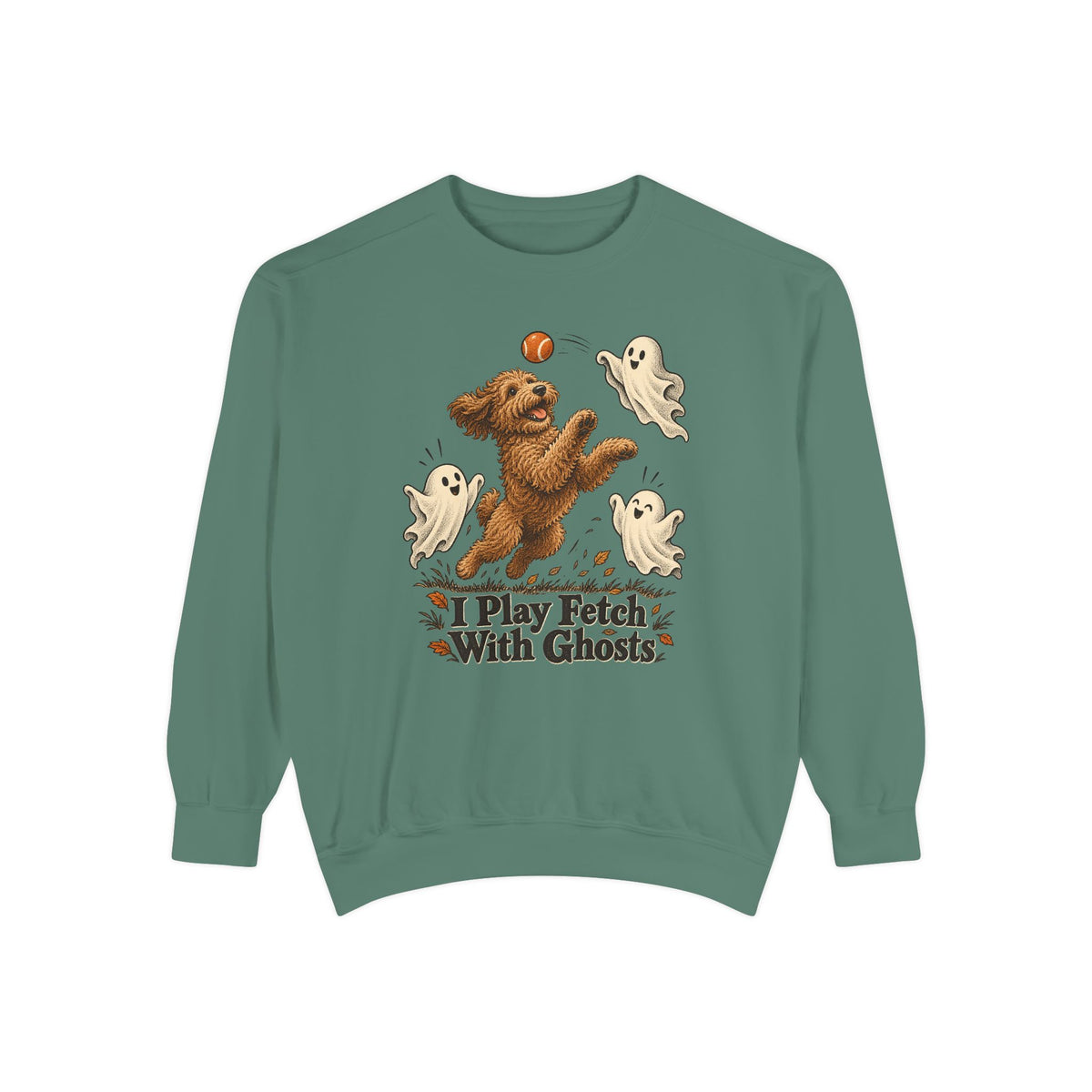 I Play Fetch With Ghosts Sweatshirt – Light Green