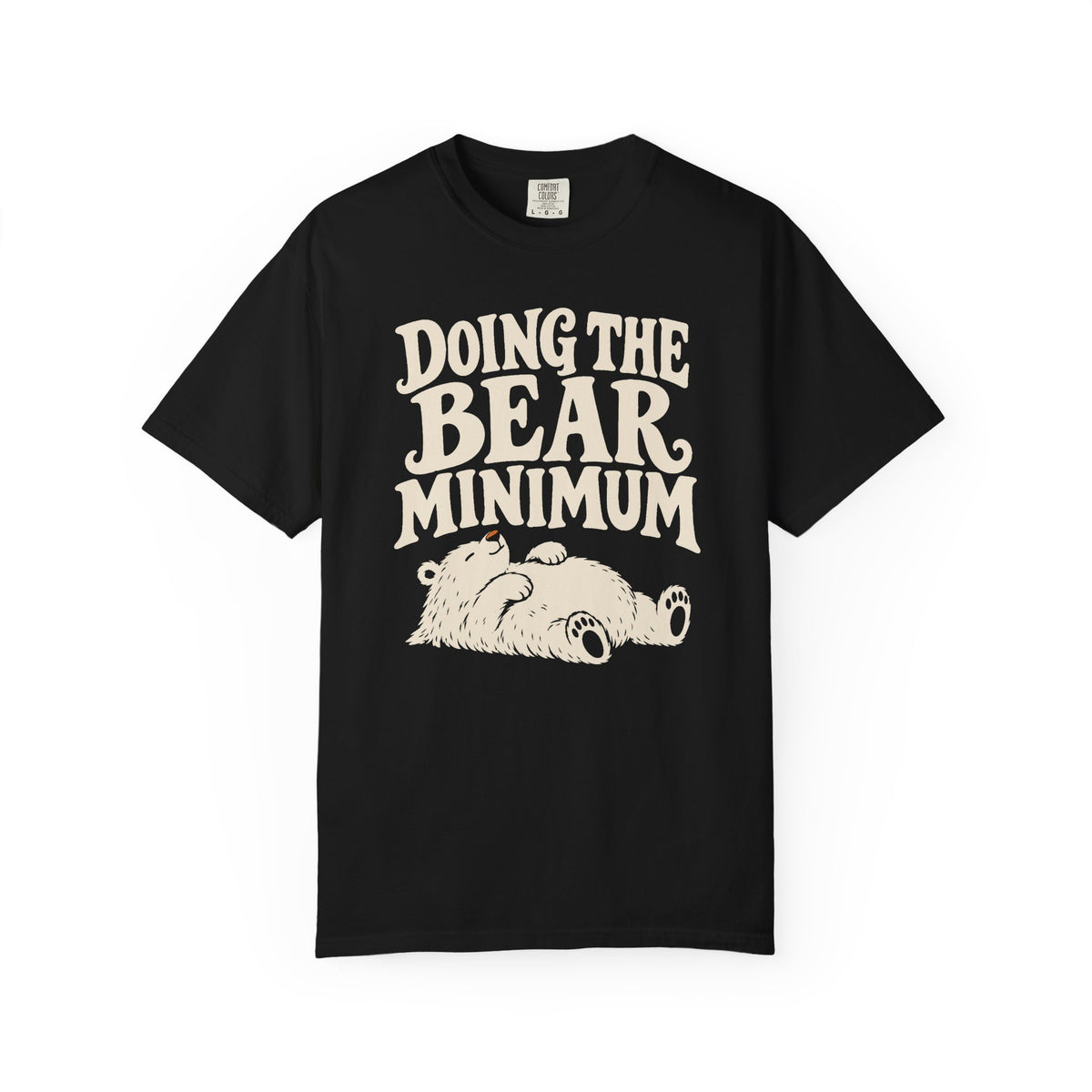 Doing the Bear Minimum T-Shirt