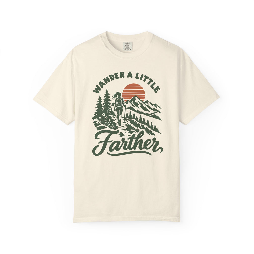 Wander a Little Farther T-Shirt