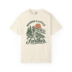 Wander a Little Farther T-Shirt