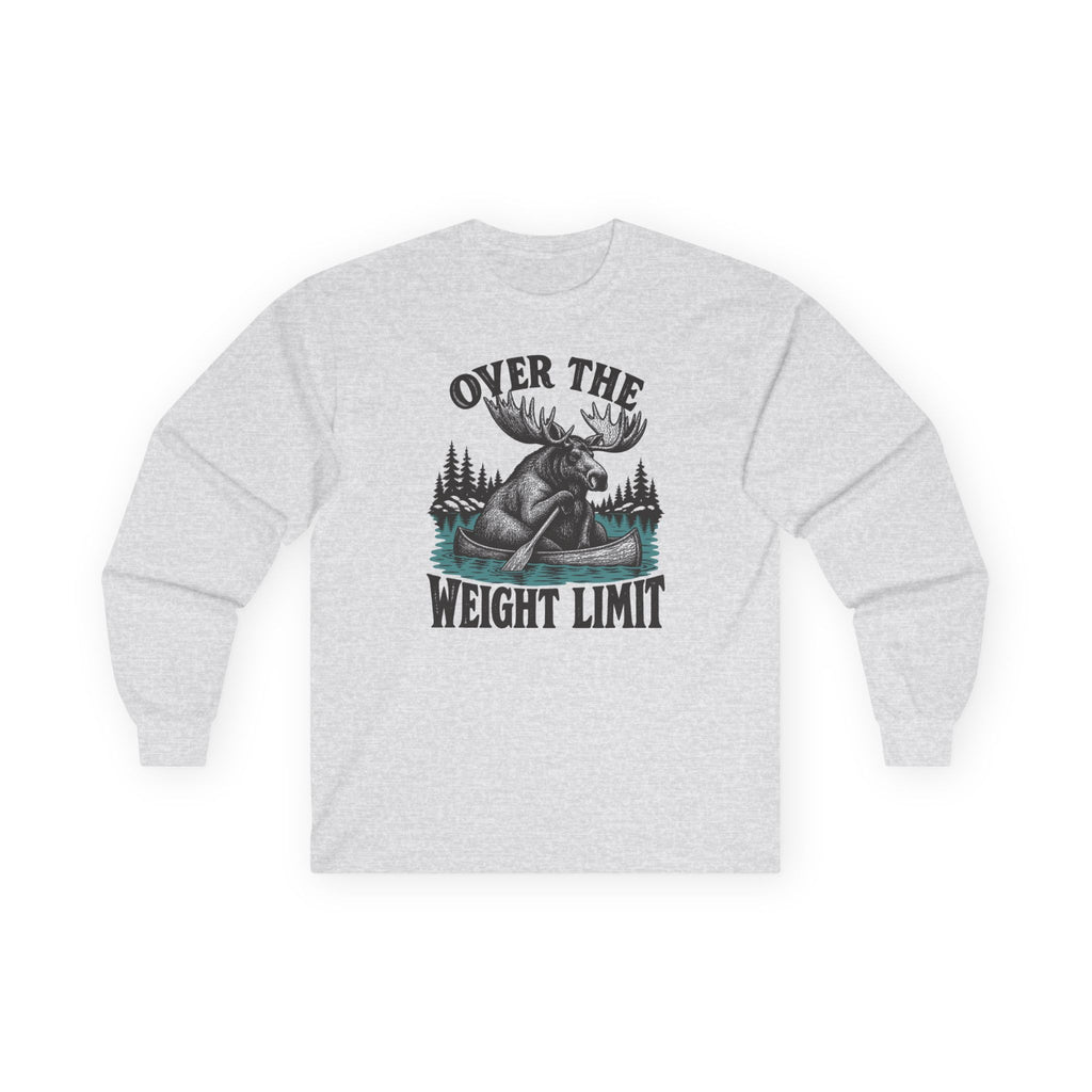 Over the Weight Limit Long Sleeve Shirt