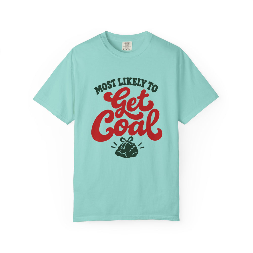 Most Likely To Get Coal T-Shirt – Chalky Mint