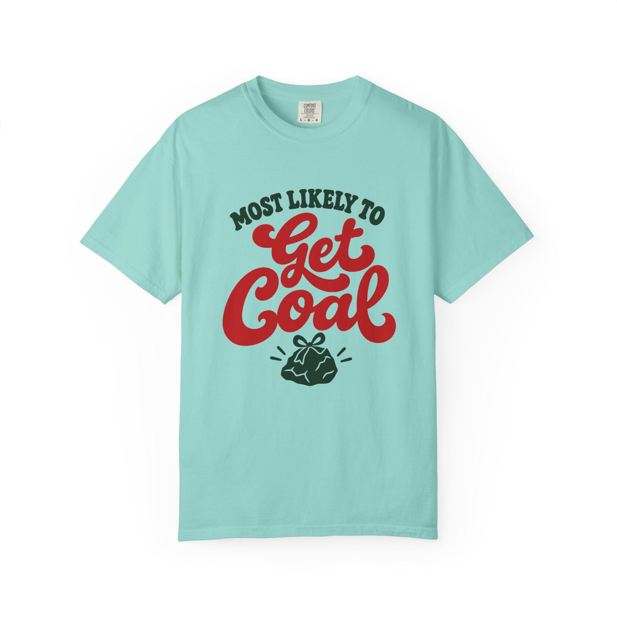 Most Likely To Get Coal T-Shirt – Chalky Mint