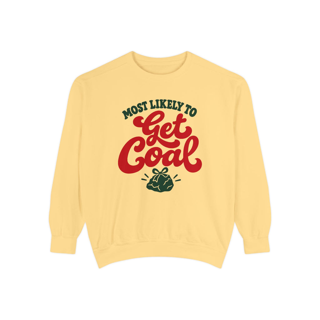 Most Likely To Get Coal Sweatshirt – Butter