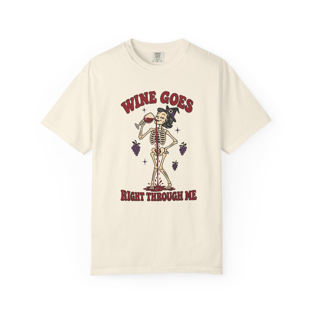 Wine Goes Right Through Me T-Shirt – Ivory