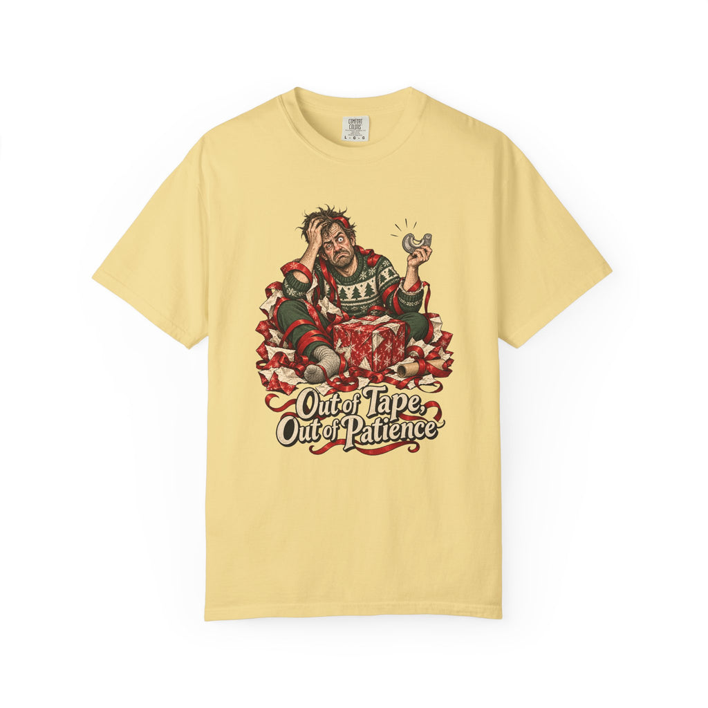 Out of Tape, Out of Patience T-Shirt – Butter