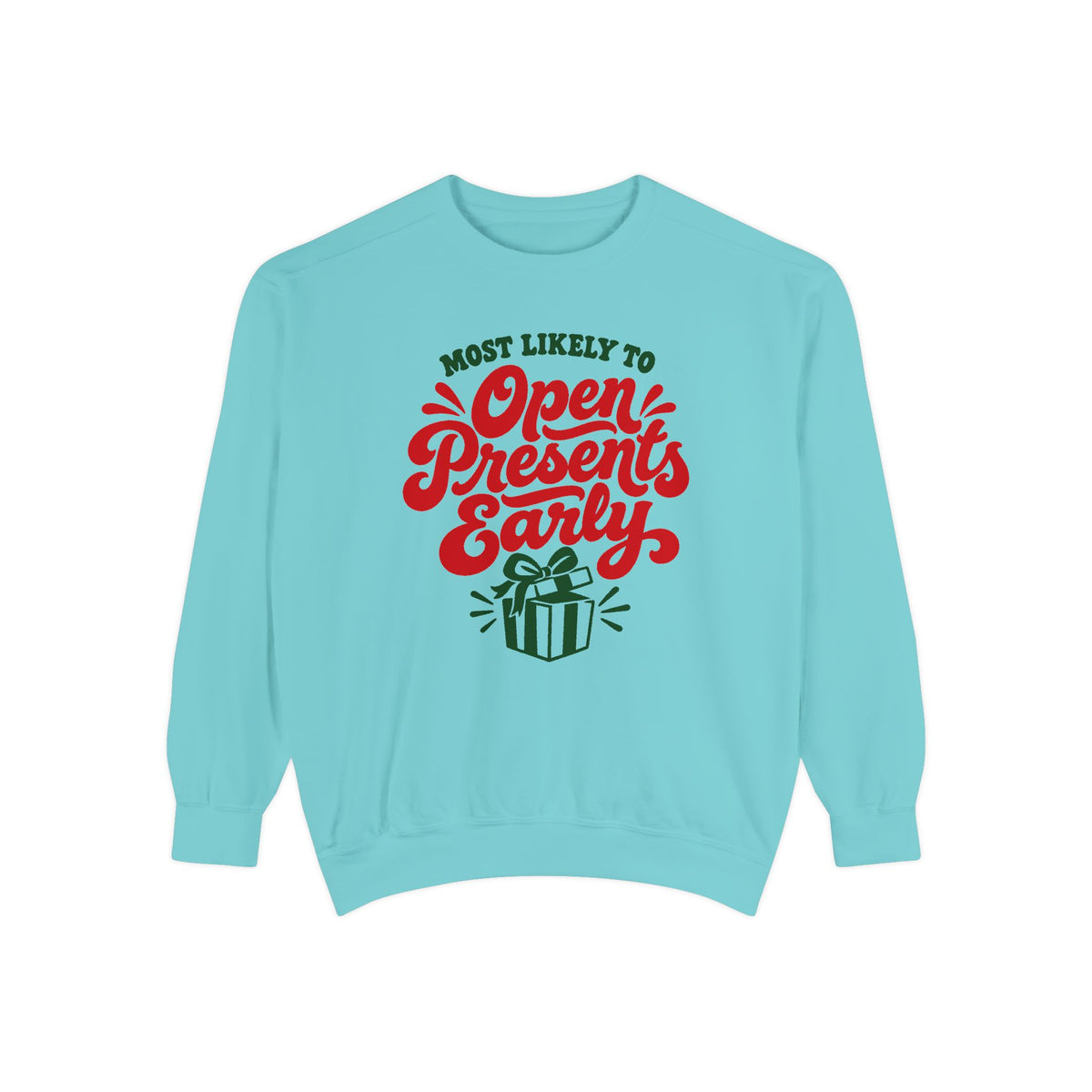 Most Likely To Open Presents Early Sweatshirt – Chalky Mint