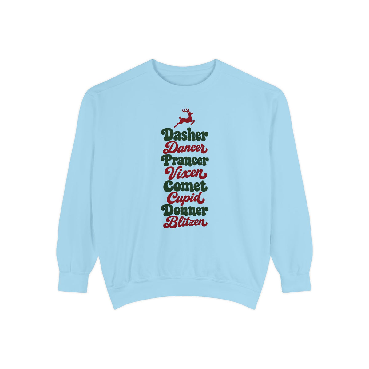 Dasher Dancer Prancer Vixen Sweatshirt – Chambray