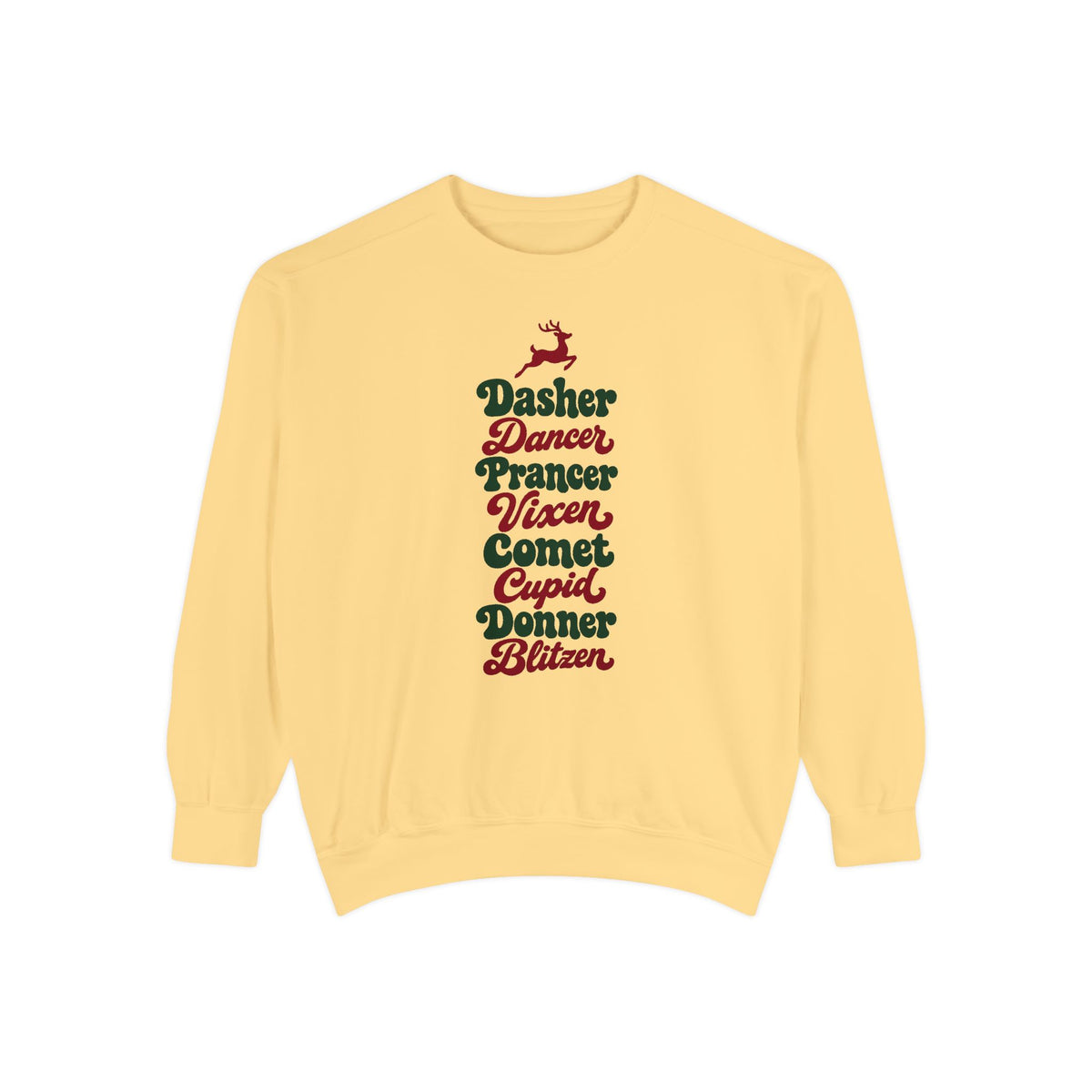 Dasher Dancer Prancer Vixen Sweatshirt – Butter
