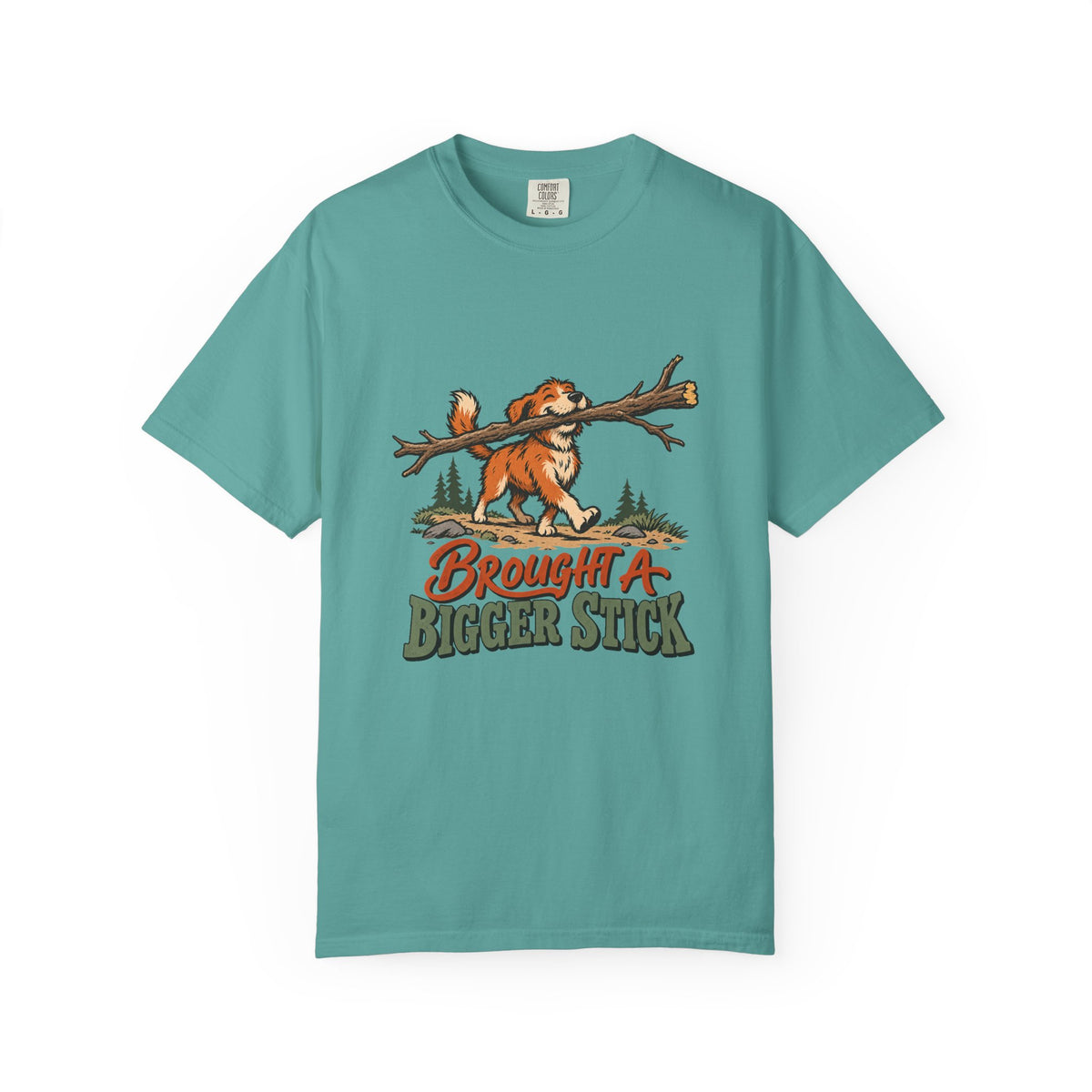 Brought a Bigger Stick T-Shirt – Seafoam