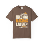 Hike Now Nachos Later T-Shirt