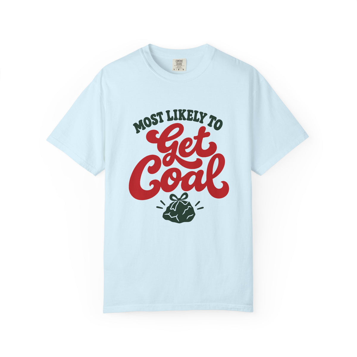 Most Likely To Get Coal T-Shirt – Chambray