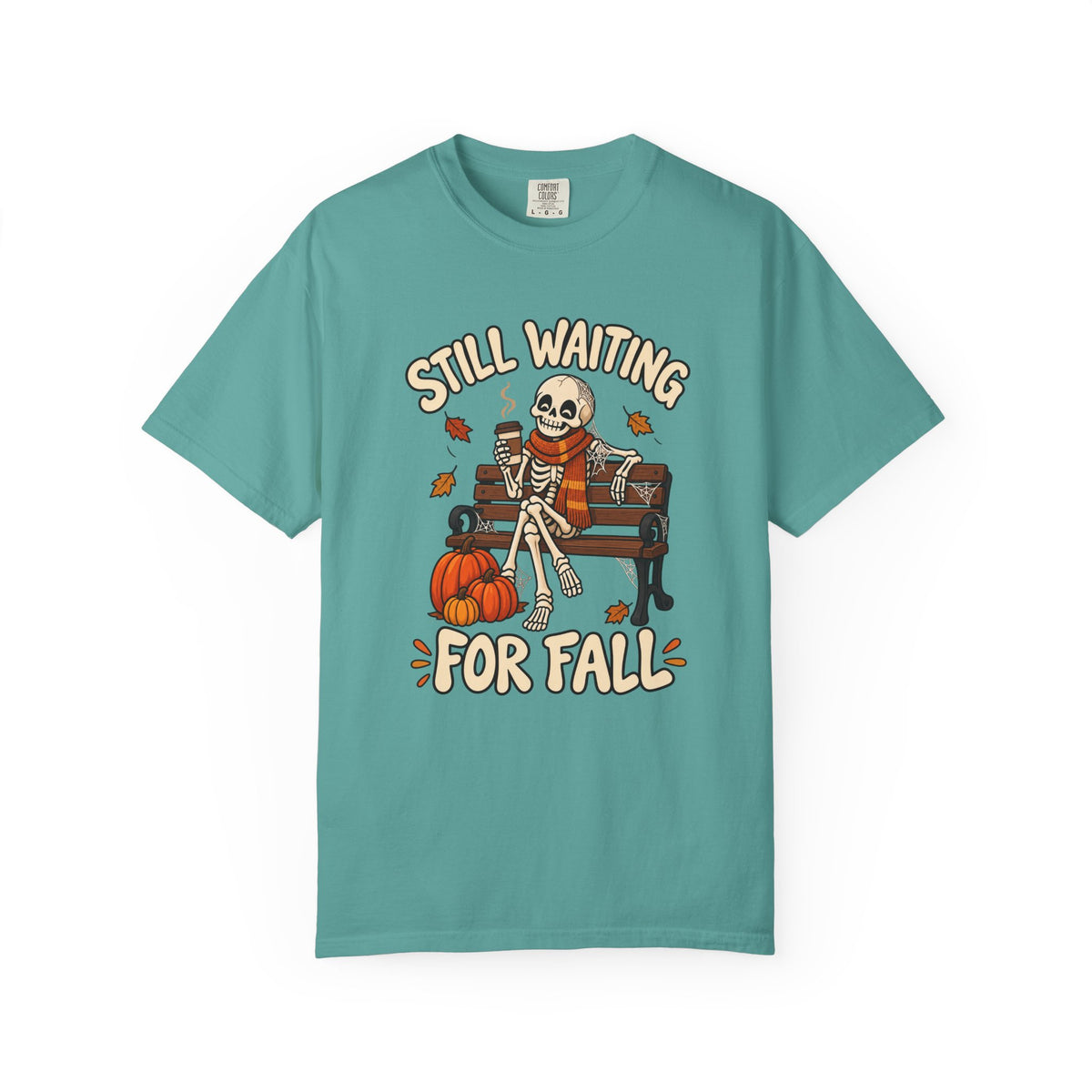 Still Waiting for Fall T-Shirt – Seafoam