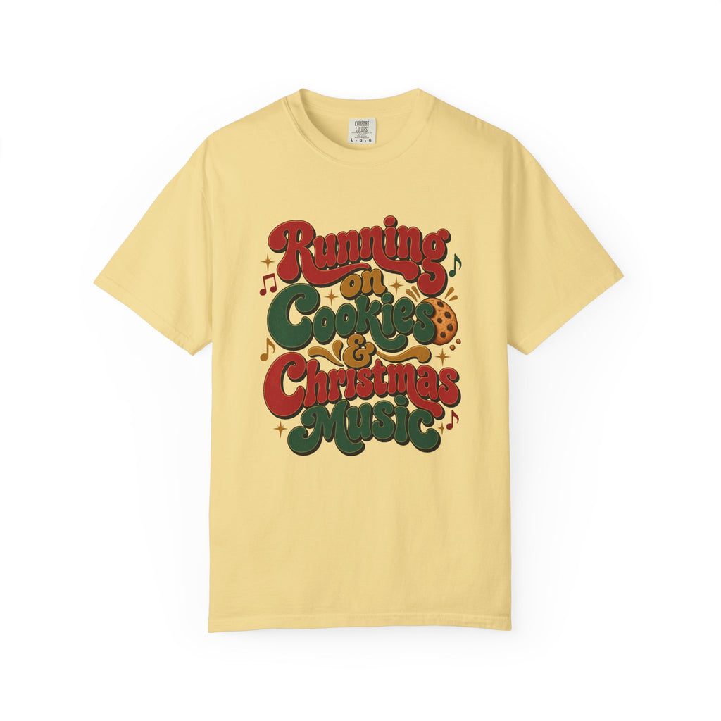 Running on Cookies & Christmas Music T-Shirt – Butter