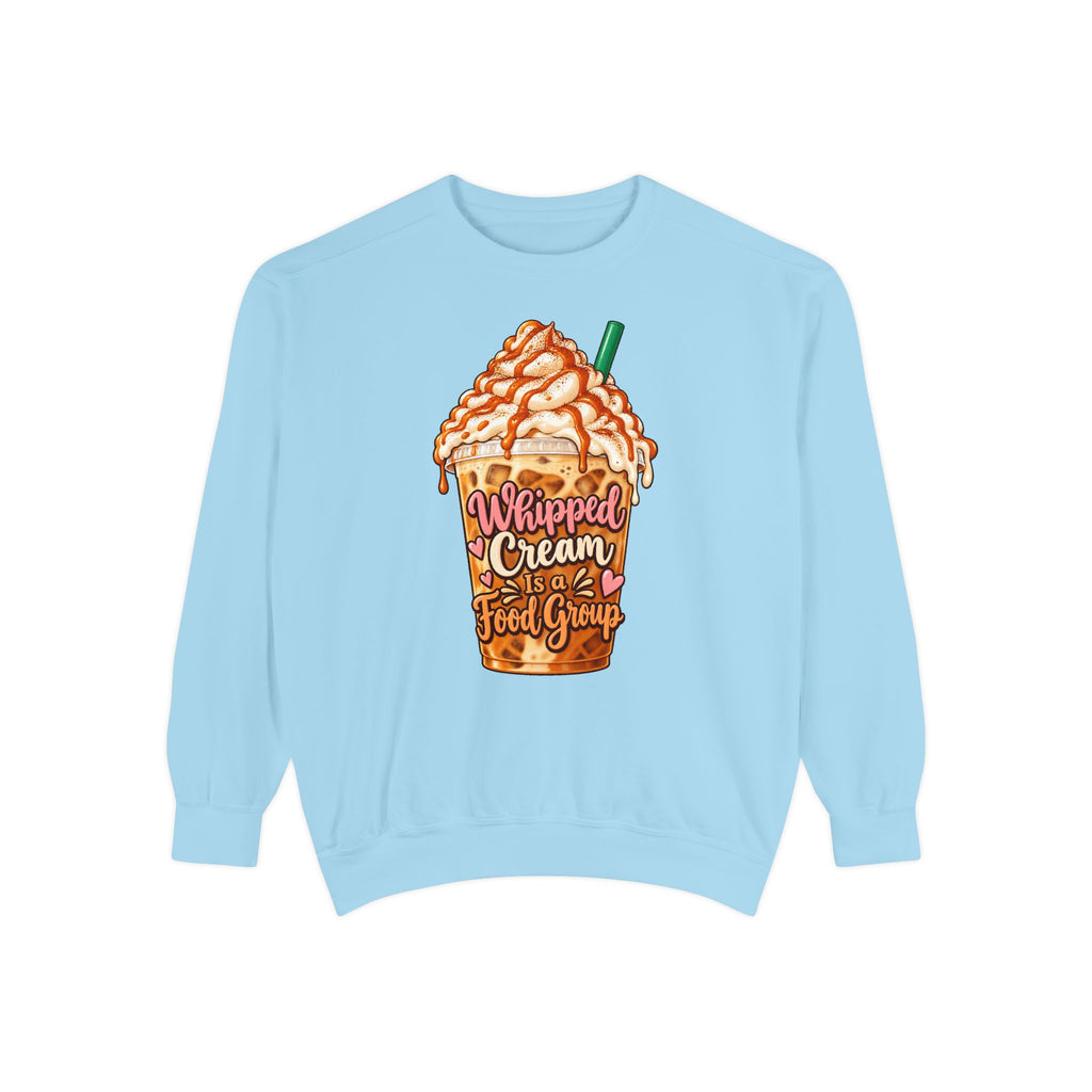Whipped Cream Is a Food Group Sweatshirt – Chambray