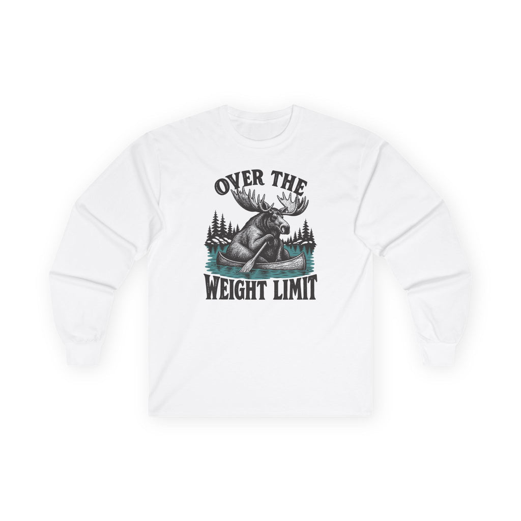 Over the Weight Limit Long Sleeve Shirt