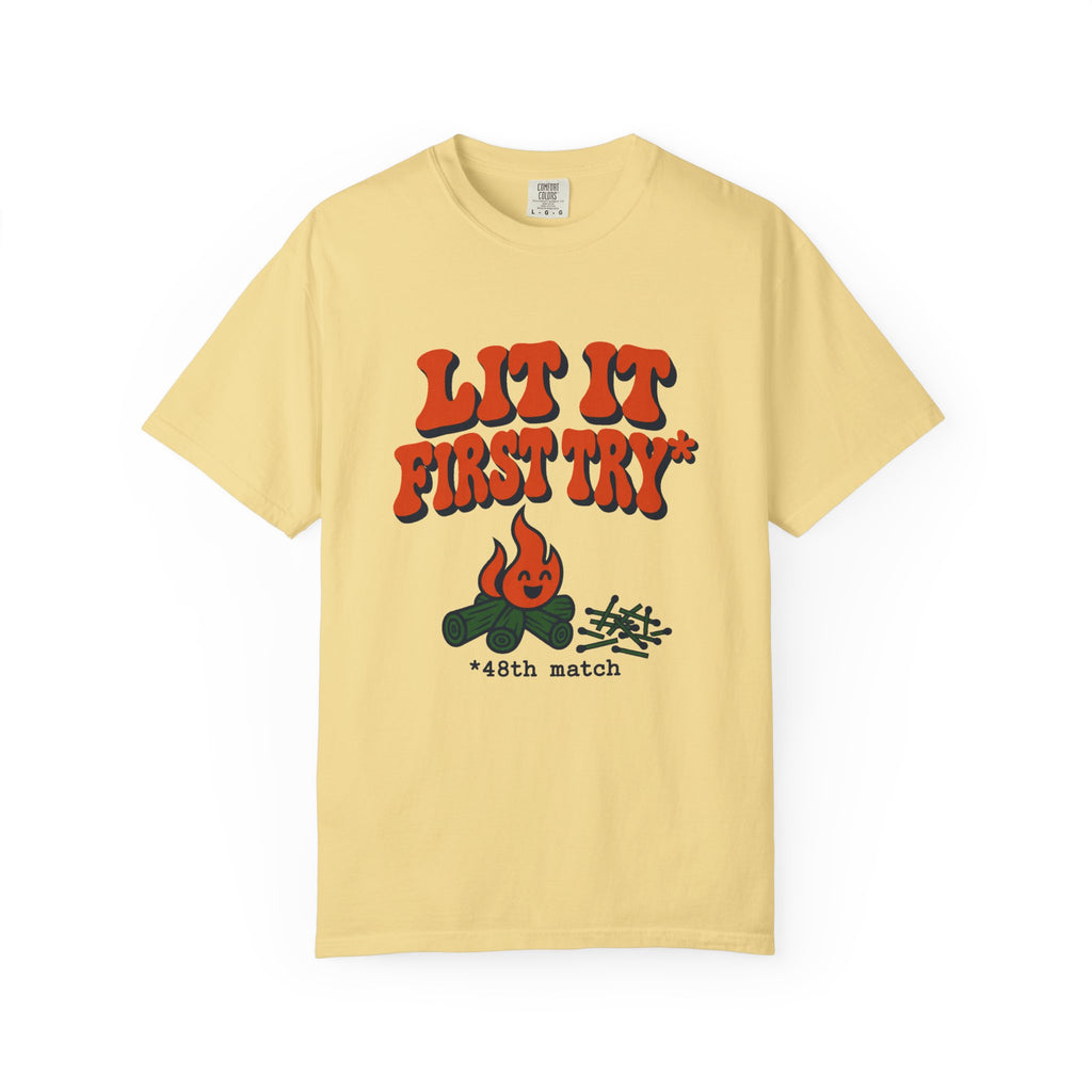 Lit It First Try T-Shirt – Butter