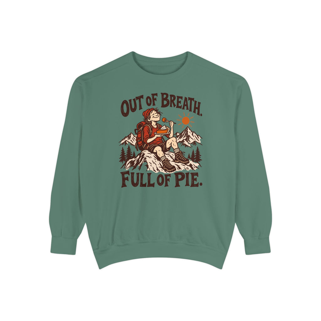 Out of Breath Full of Pie Sweatshirt