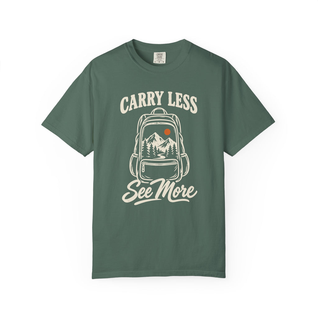 Carry Less, See More T-Shirt