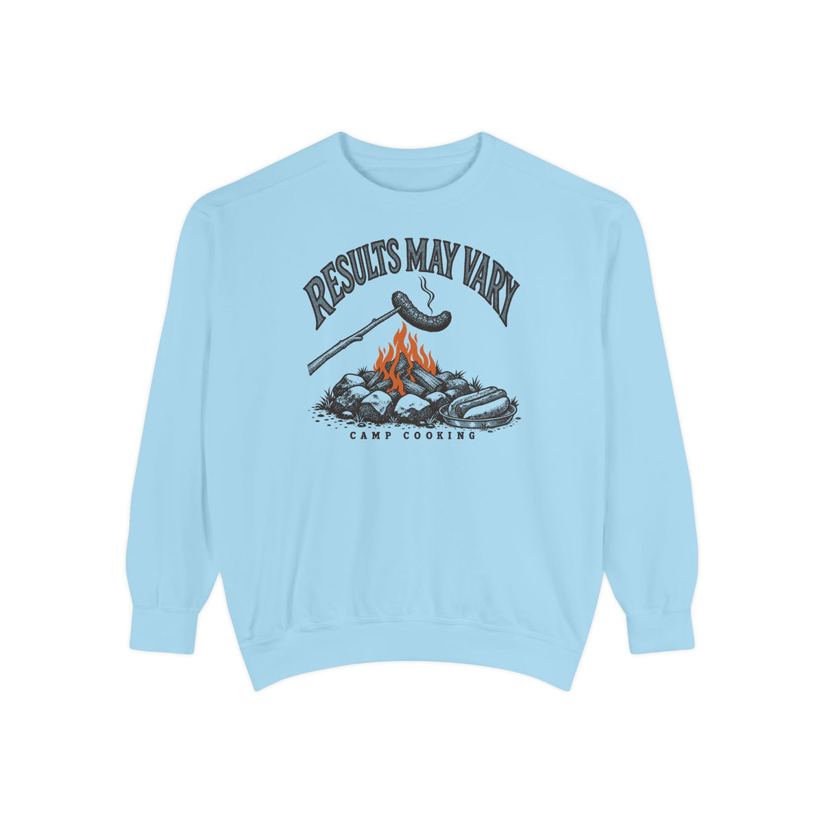 Results May Vary Sweatshirt