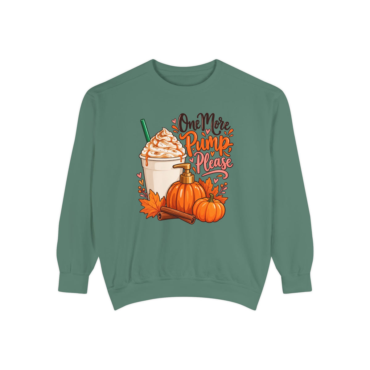 One More Pump, Please Sweatshirt – Light Green