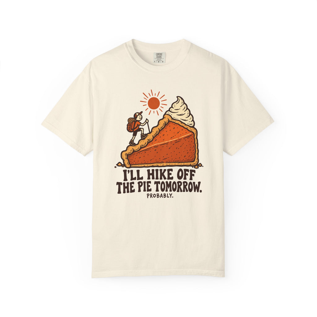 Hike Off the Pie T-Shirt