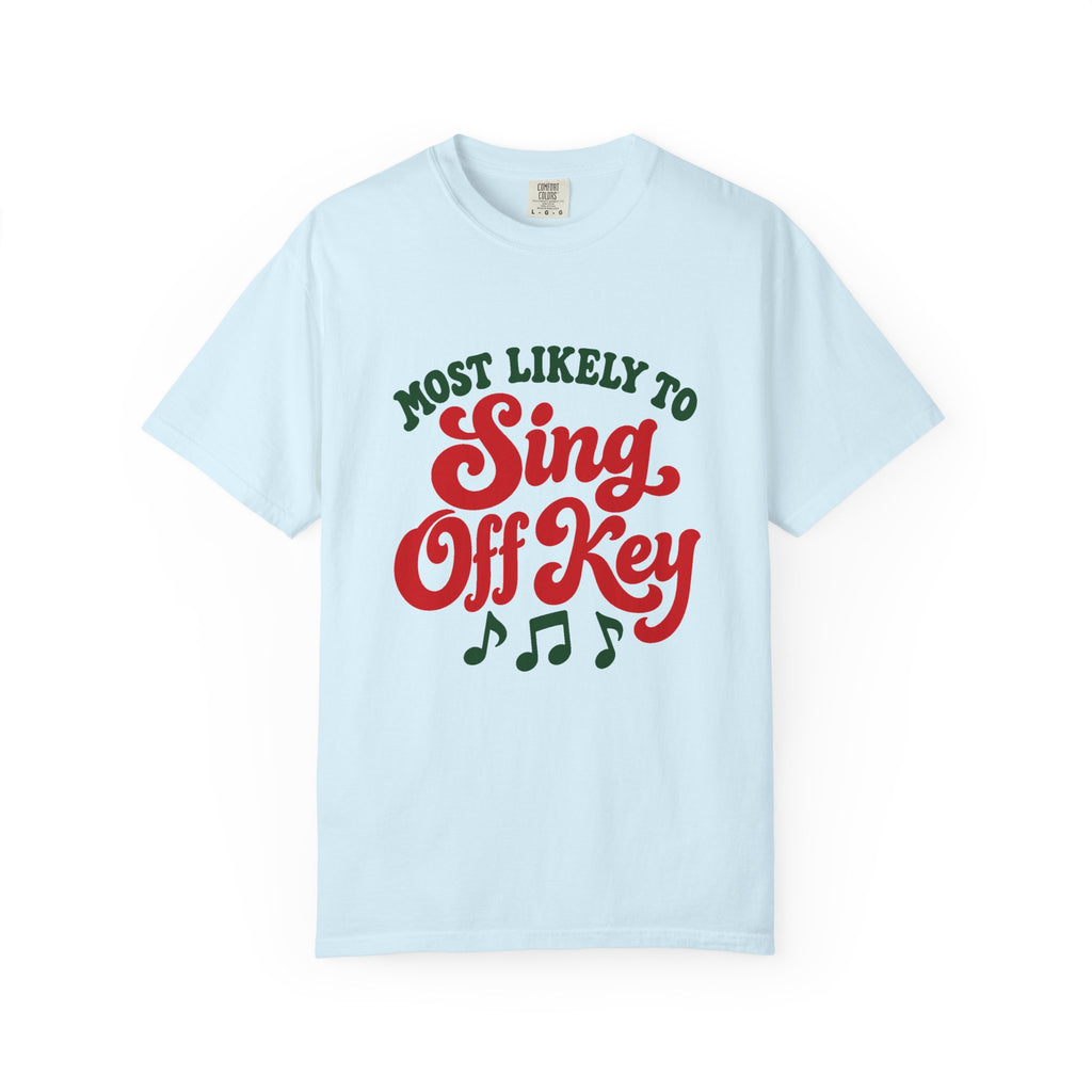 Most Likely To Sing Off Key T-Shirt – Chambray