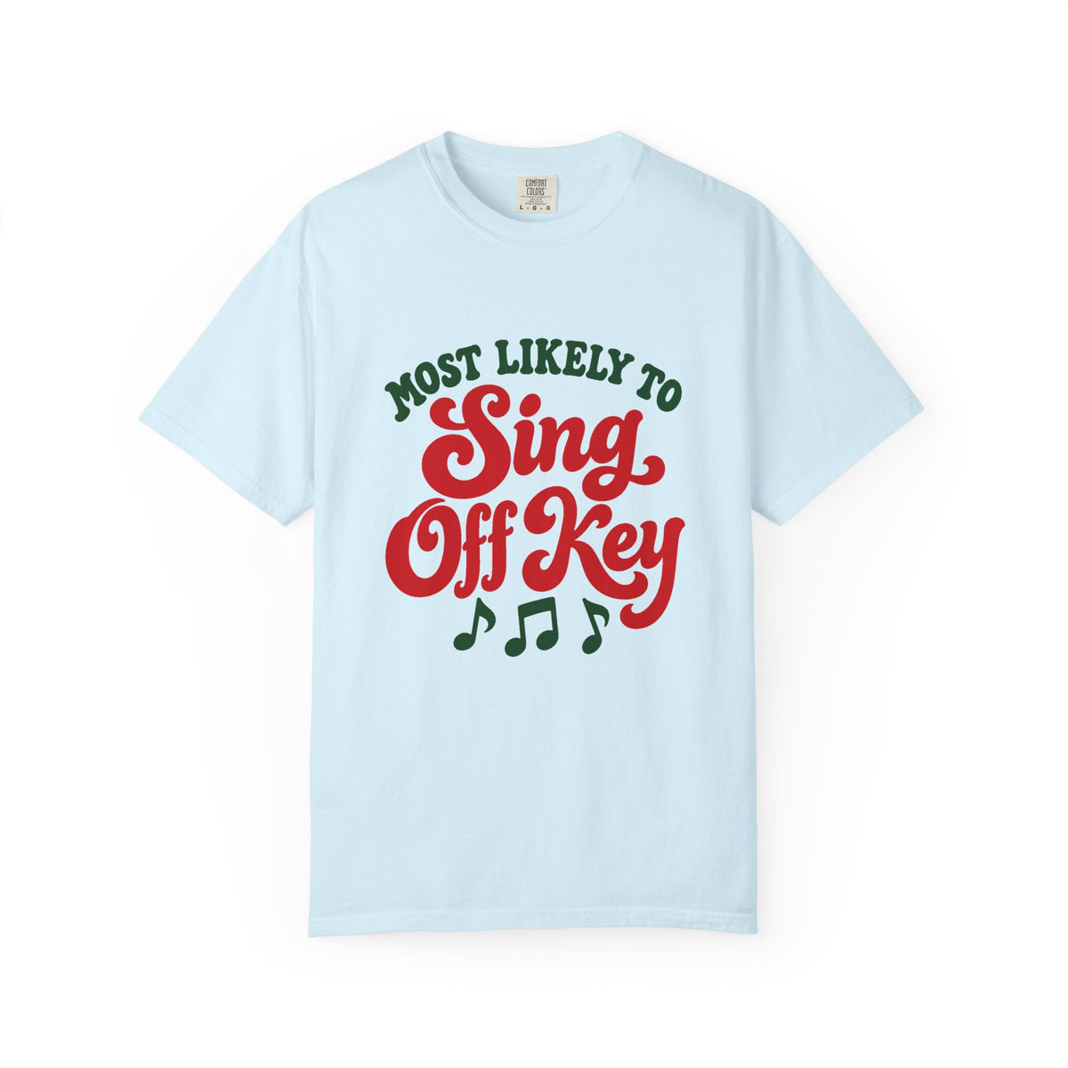Most Likely To Sing Off Key T-Shirt – Chambray