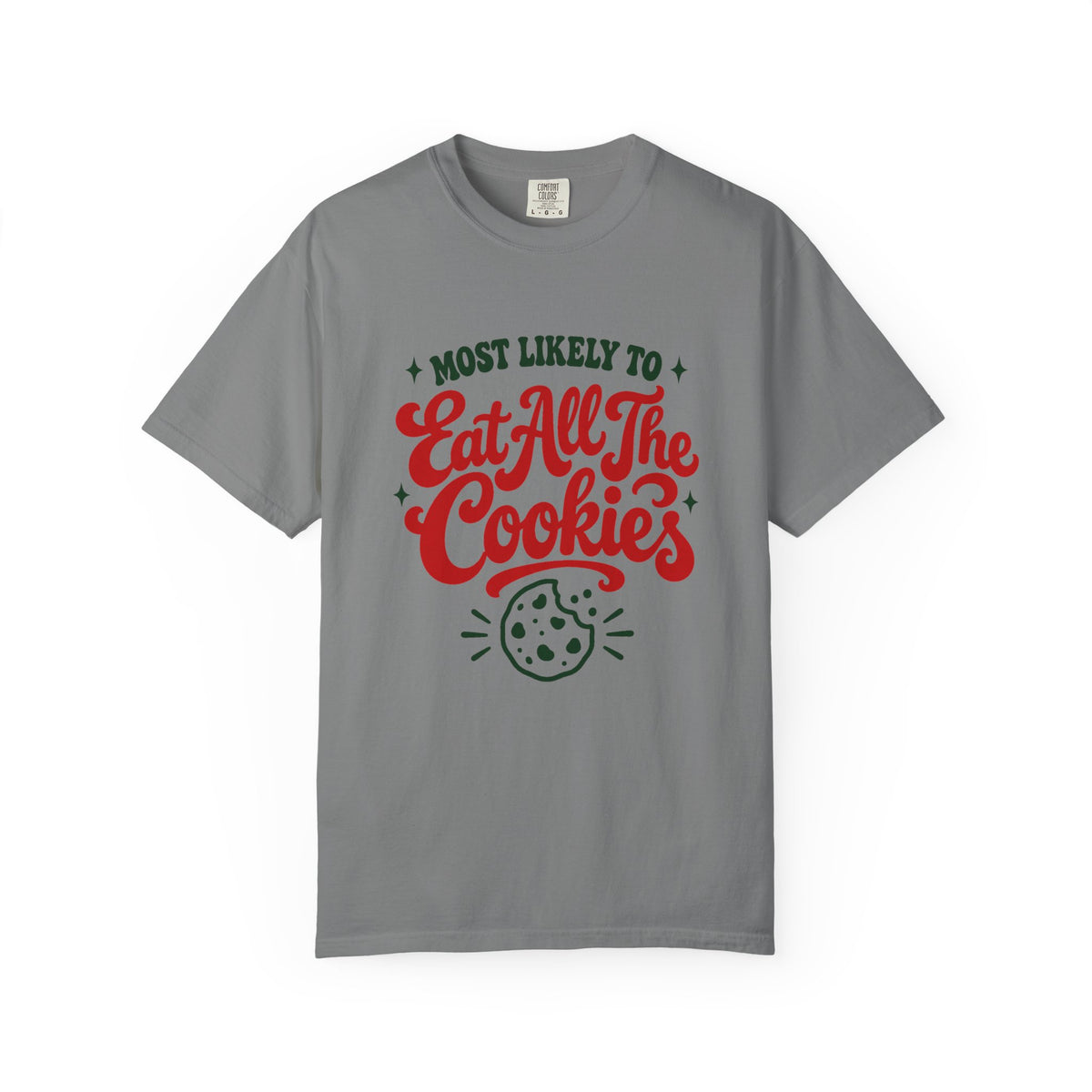 Most Likely To Eat All The Cookies T-Shirt – Grey