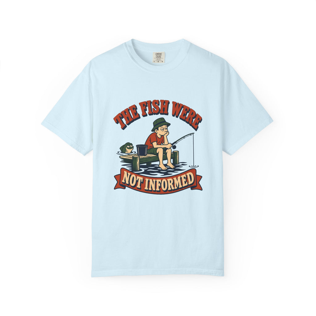 The Fish Were Not Informed T-Shirt – Chambray