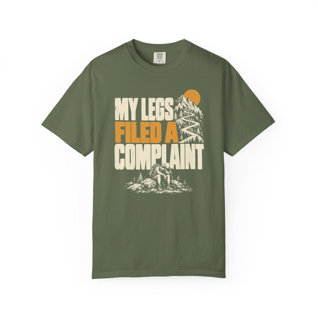 My Legs Filed a Complaint T-Shirt
