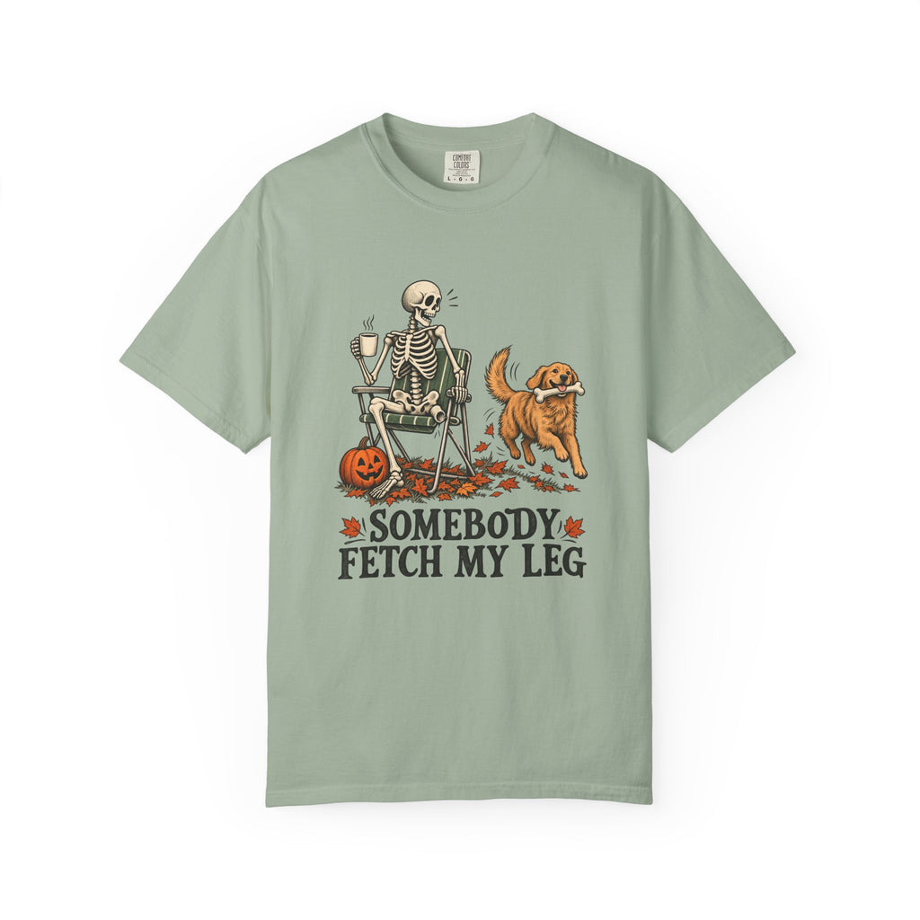 Somebody Fetch My Leg T-Shirt – Bay