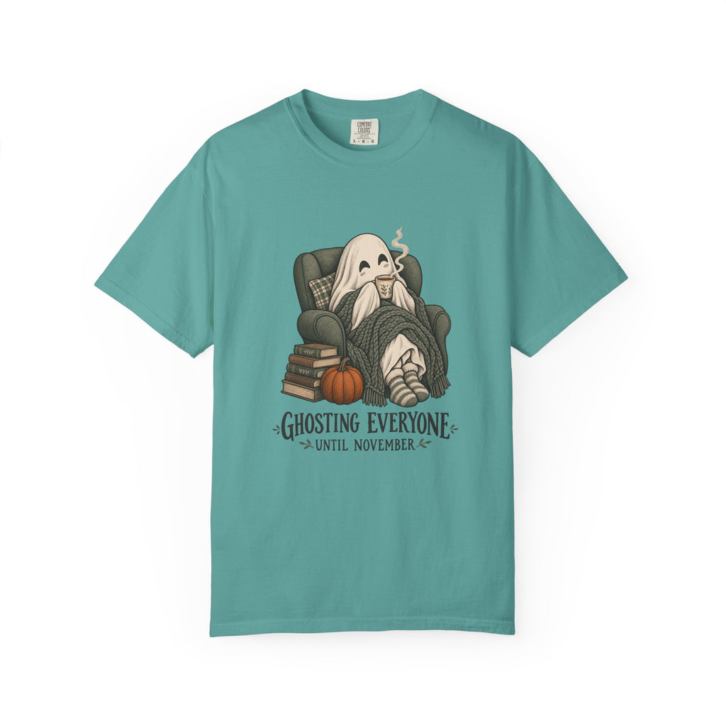 Ghosting Everyone Until November T-Shirt – Seafoam