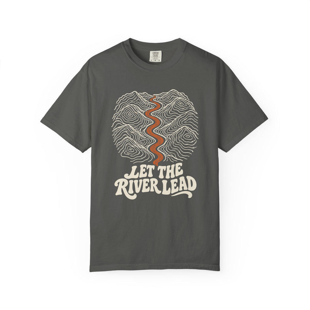 Let the River Lead T-Shirt