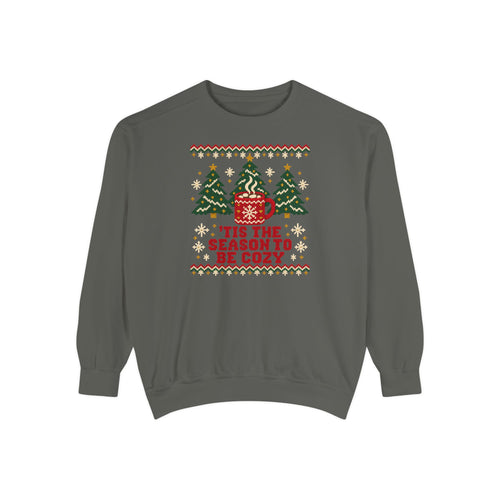 'Tis the Season to Be Cozy Ugly Christmas Sweatshirt – Pepper