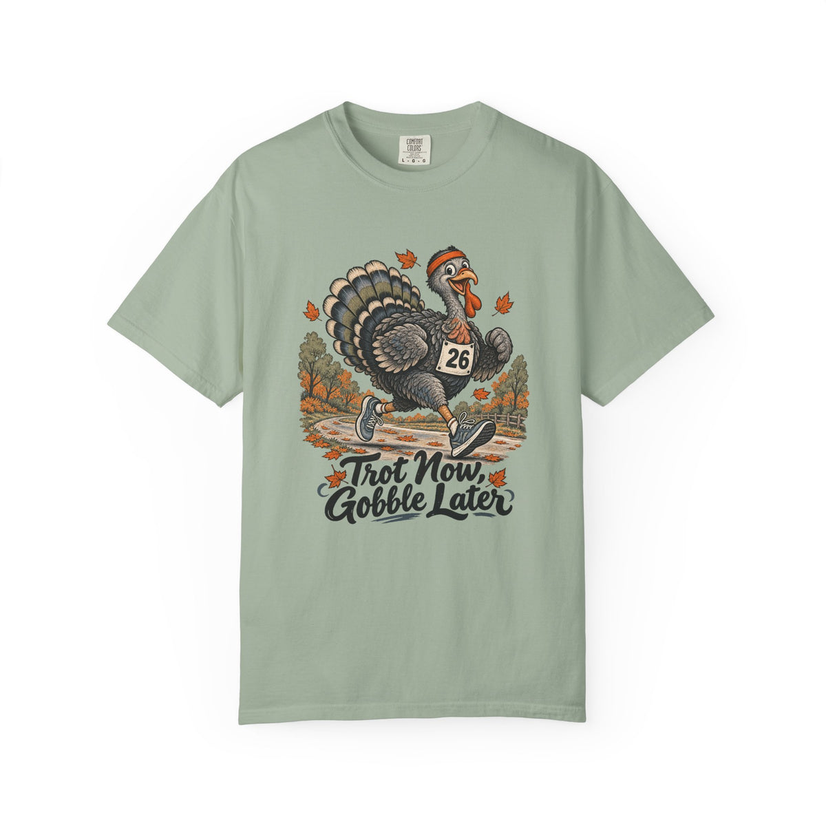 Trot Now, Gobble Later T-Shirt – Bay