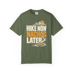 Hike Now Nachos Later T-Shirt