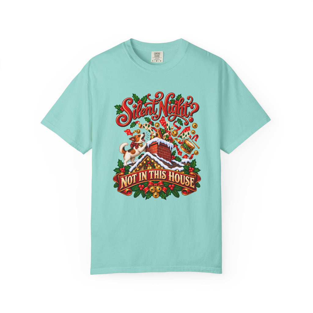 Silent Night? Not in This House T-Shirt – Chalky Mint