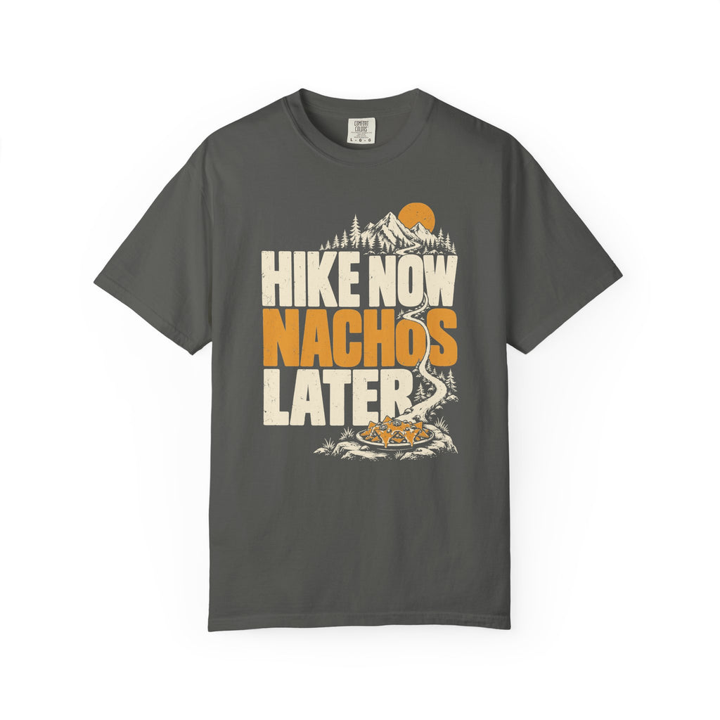 Hike Now Nachos Later T-Shirt