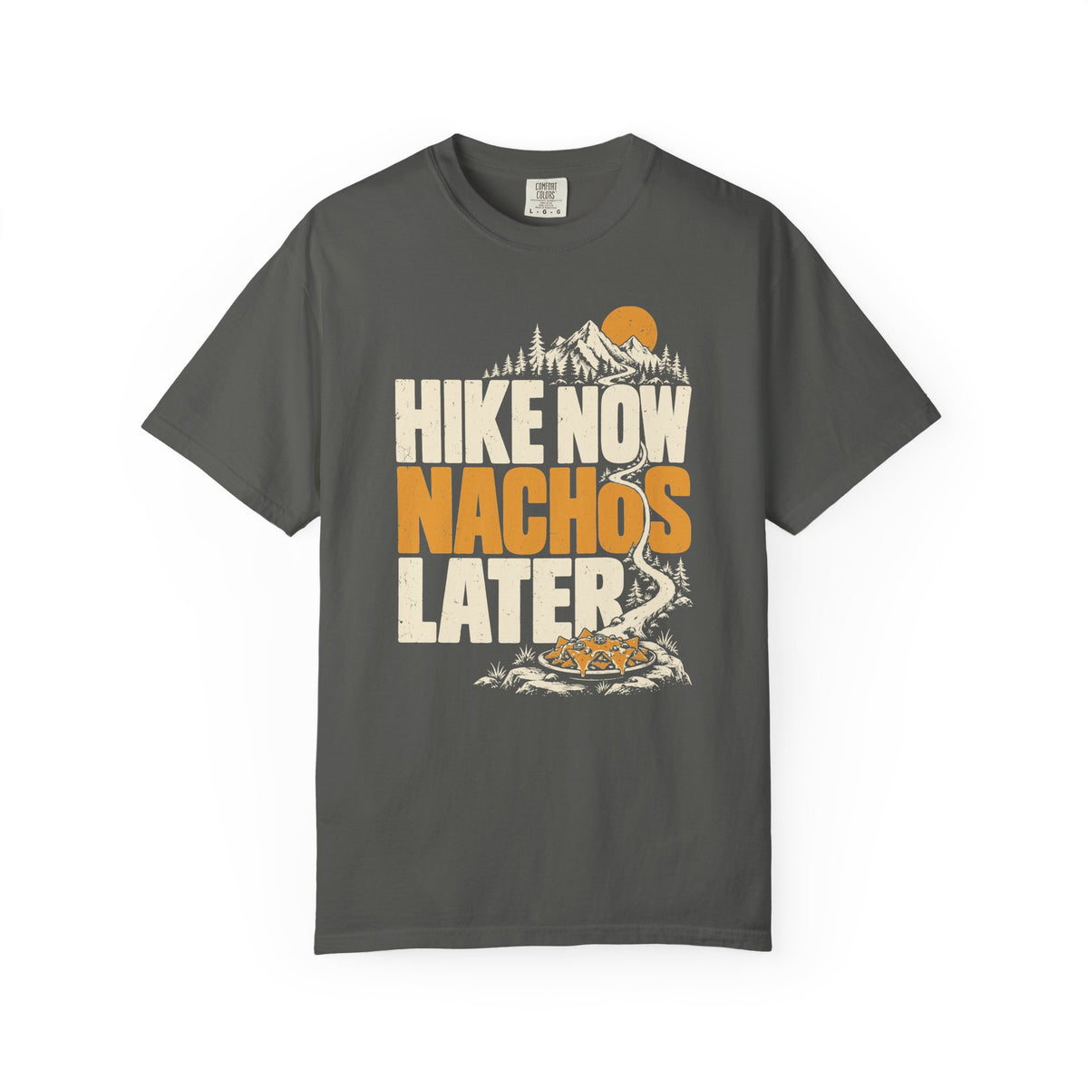 Hike Now Nachos Later T-Shirt